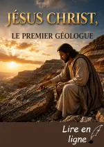 Jésus-Christ, le Premier Géologue