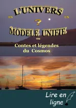 L'univers en un modèle unifié