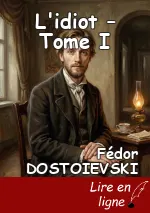 L'idiot – Tome I