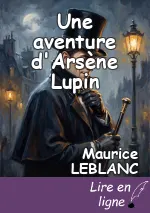 Une aventure d'Arsène Lupin
