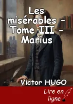 Les misérables – Tome III – Marius
