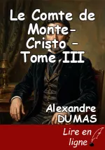 Le Comte de Monte-Cristo – Tome III