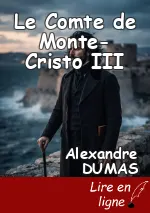 Le Comte de Monte-Cristo III