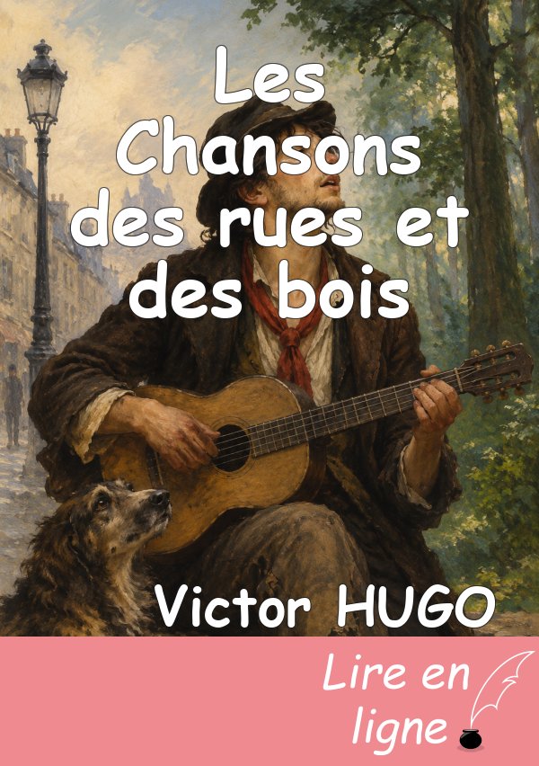 Les Chansons des rues et des bois
