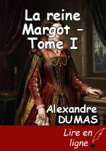 La reine Margot – Tome I