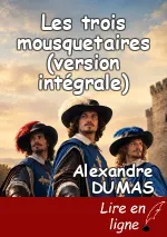 Les trois mousquetaires (version intégrale)