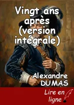 Vingt ans après (version intégrale)