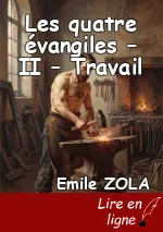 Les quatre évangiles – II – Travail