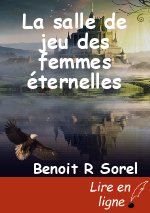 La salle de jeu des femmes éternelles