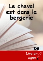 Le cheval est dans la bergerie