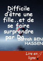 Difficile d’être une fille..et de se faire surprendre par Dame Nature