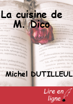 La cuisine de M. Dico