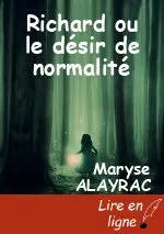 Richard ou le désir de normalité