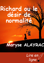 Richard ou le désir de normalité