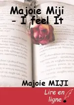 Majoie Miji - I feel It