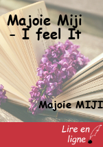 Majoie Miji - I feel It