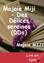 Majoie Miji - Des Délices sereines (DDs)