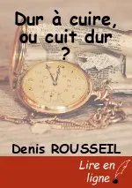 Dur à cuire, ou cuit dur ?