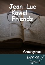 Jean-Luc Kawel - Friends