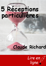 5 Réceptions particulières