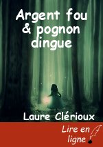 Argent fou & pognon dingue
