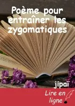 Poème pour entraîner les zygomatiques