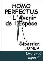 HOMO PERFECTUS - L'Avenir de l'Espèce