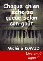 Chaque chien lèche sa queue selon son goût