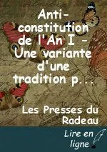 Anti-constitution de l'An I - Une variante d'une tradition populaire (troisième édition augmentée)