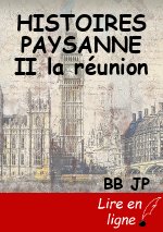 HISTOIRES PAYSANNE II la réunion