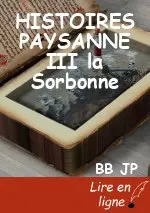 HISTOIRES PAYSANNE III la Sorbonne