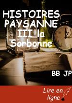 HISTOIRES PAYSANNE III la Sorbonne