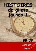 HISTOIRES de gilets jaunes I
