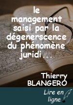 le management saisi par la dégenerscence du phénomène juridique au sein de l'organisation