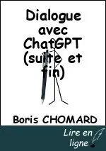 Dialogue avec ChatGPT (suite et fin)
