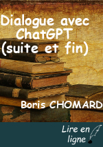 Dialogue avec ChatGPT (suite et fin)