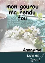 mon gourou ma rendu fou