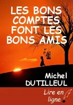 LES BONS COMPTES FONT LES BONS AMIS