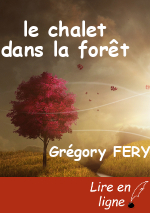 le chalet dans la forêt