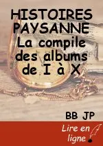 HISTOIRES PAYSANNE  La compile des albums de I à X