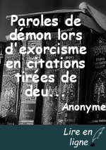Paroles de démon lors d'exorcisme en citations tirées de deux ouvrages