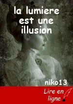la lumiere est une illusion