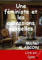 Une féministe et les agressions sexuelles