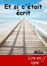 Et si c'était écrit