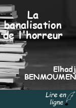 La banalisation de l'horreur