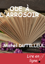 ODE À L'ARROSOIR