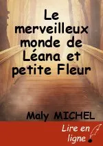 Le merveilleux monde de Léana et petite Fleur