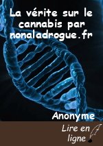 La vérite sur le cannabis par nonaladrogue.fr