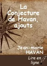La Conjecture de Havan, ajouts