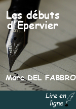 Les débuts d'Epervier
